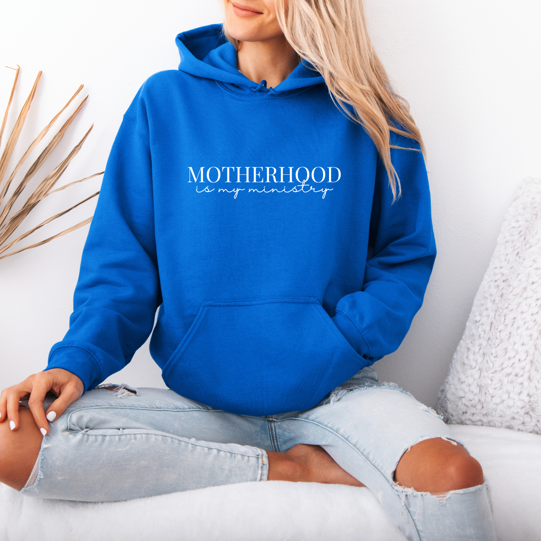 Motherhood is my Ministry Hoodie