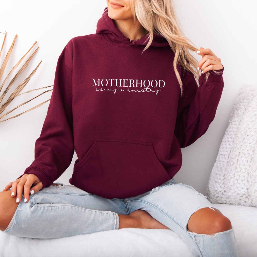 Motherhood is my Ministry Hoodie