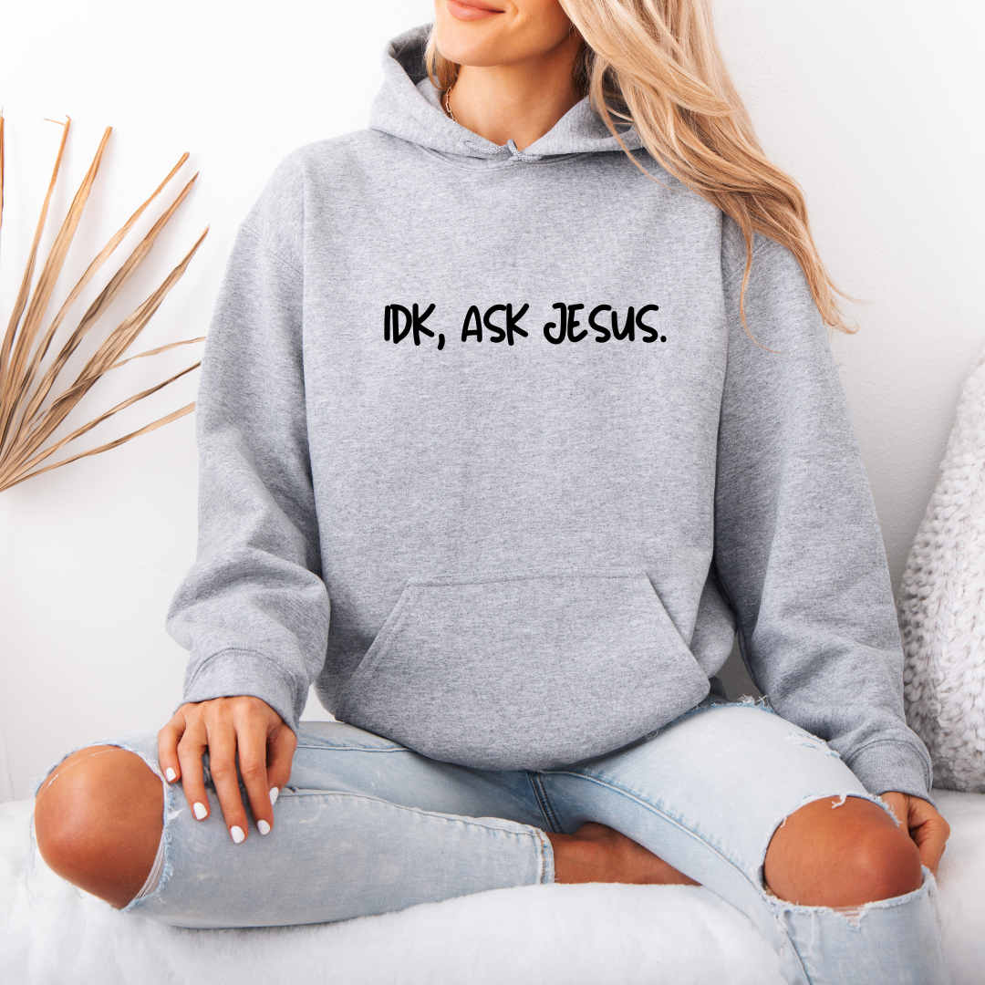 Ask Jesus Hoodie
