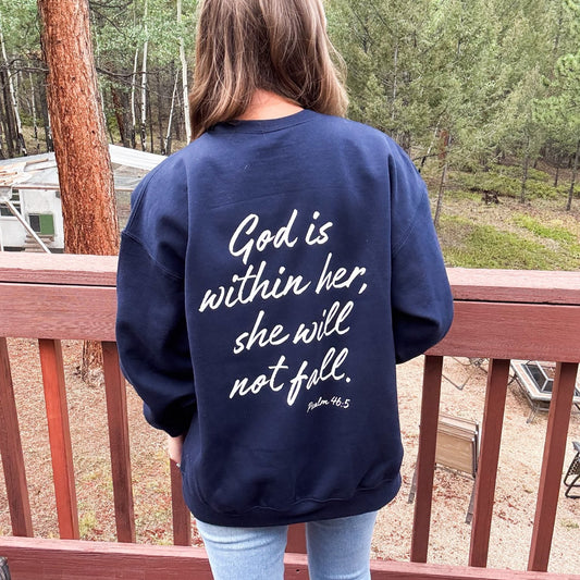 God is Within Her, She Will Not Fall Sweatigan