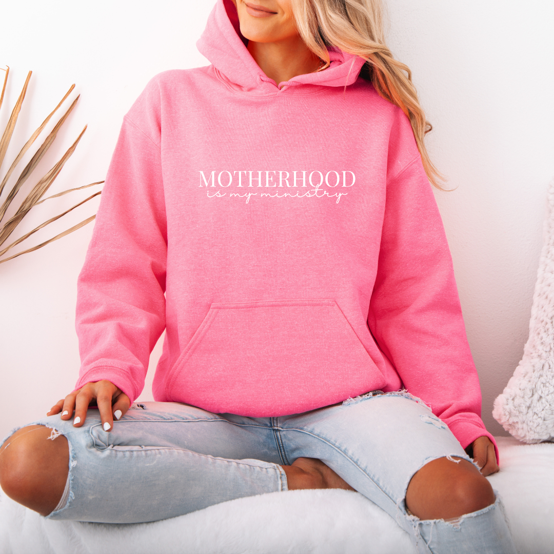Motherhood is my Ministry Hoodie