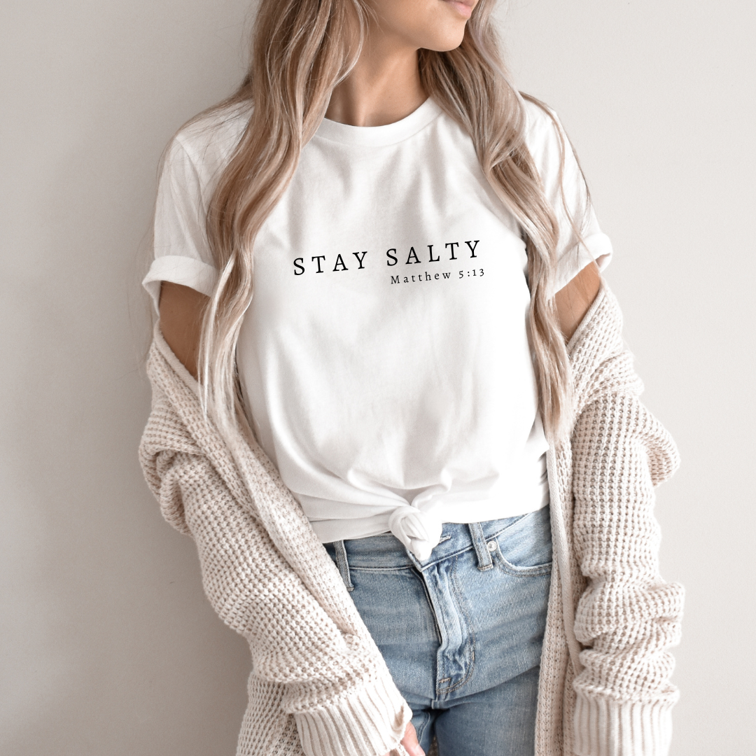 Stay Salty - Matthew 5:13 Tee