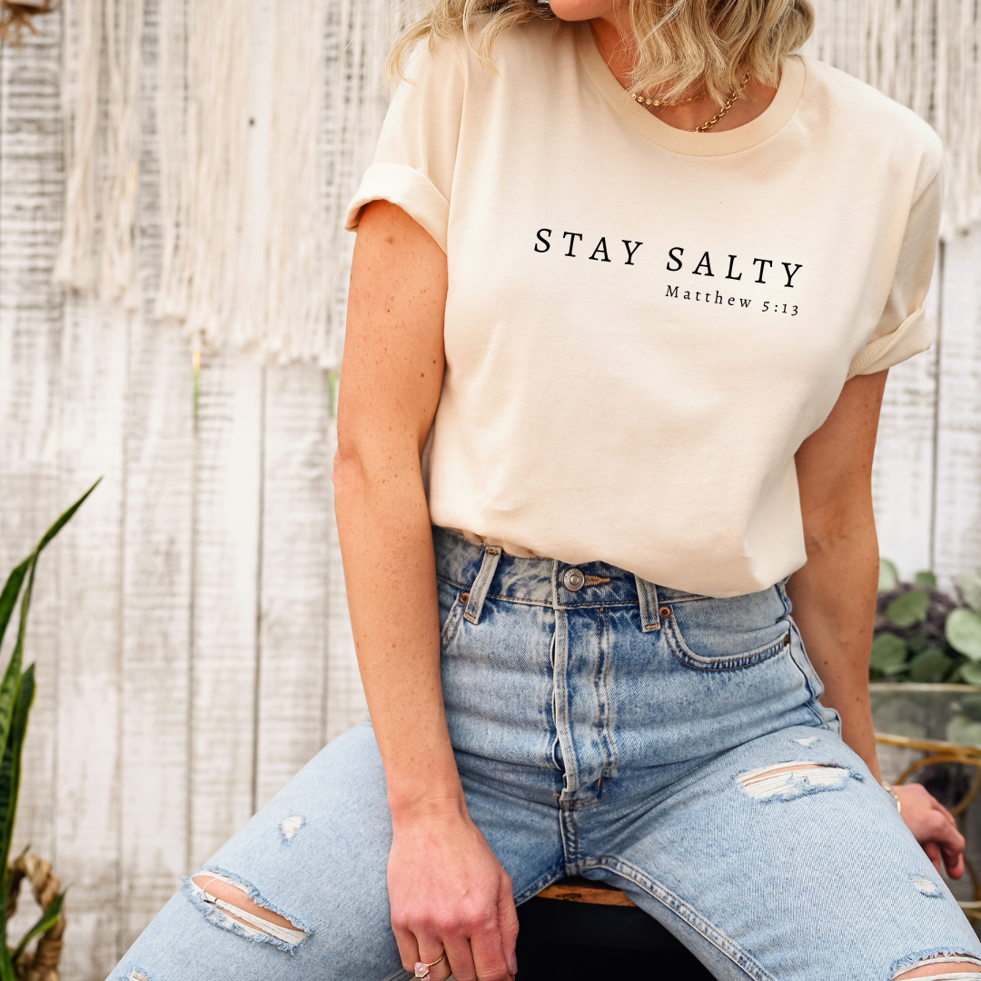 Stay Salty - Matthew 5:13 Tee