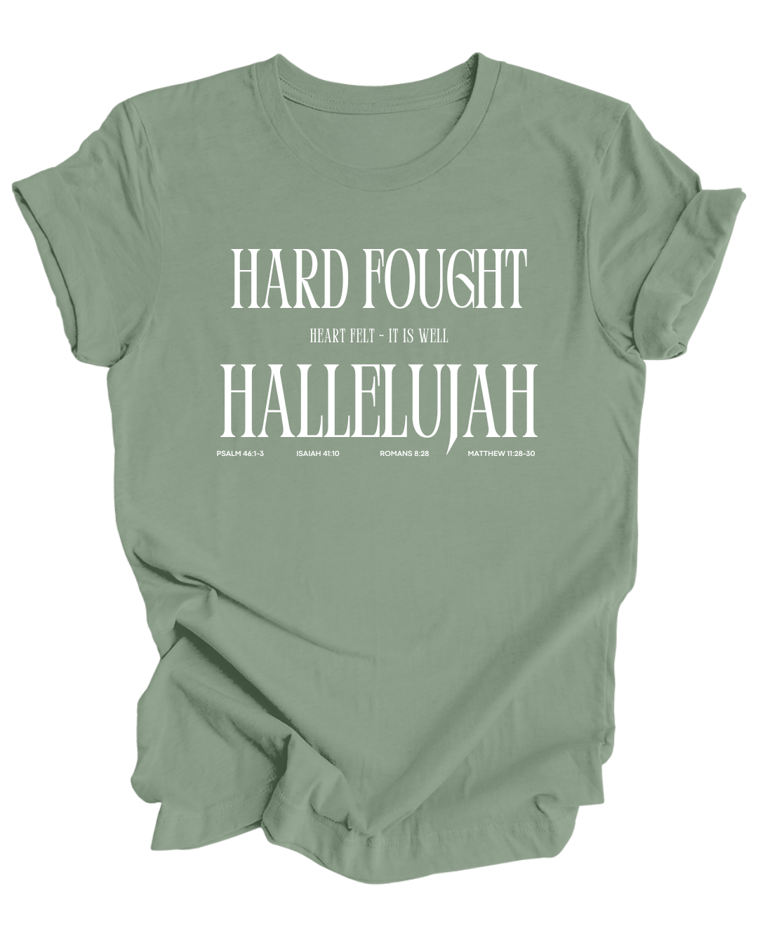 Hard Fought Hallelujah Tee